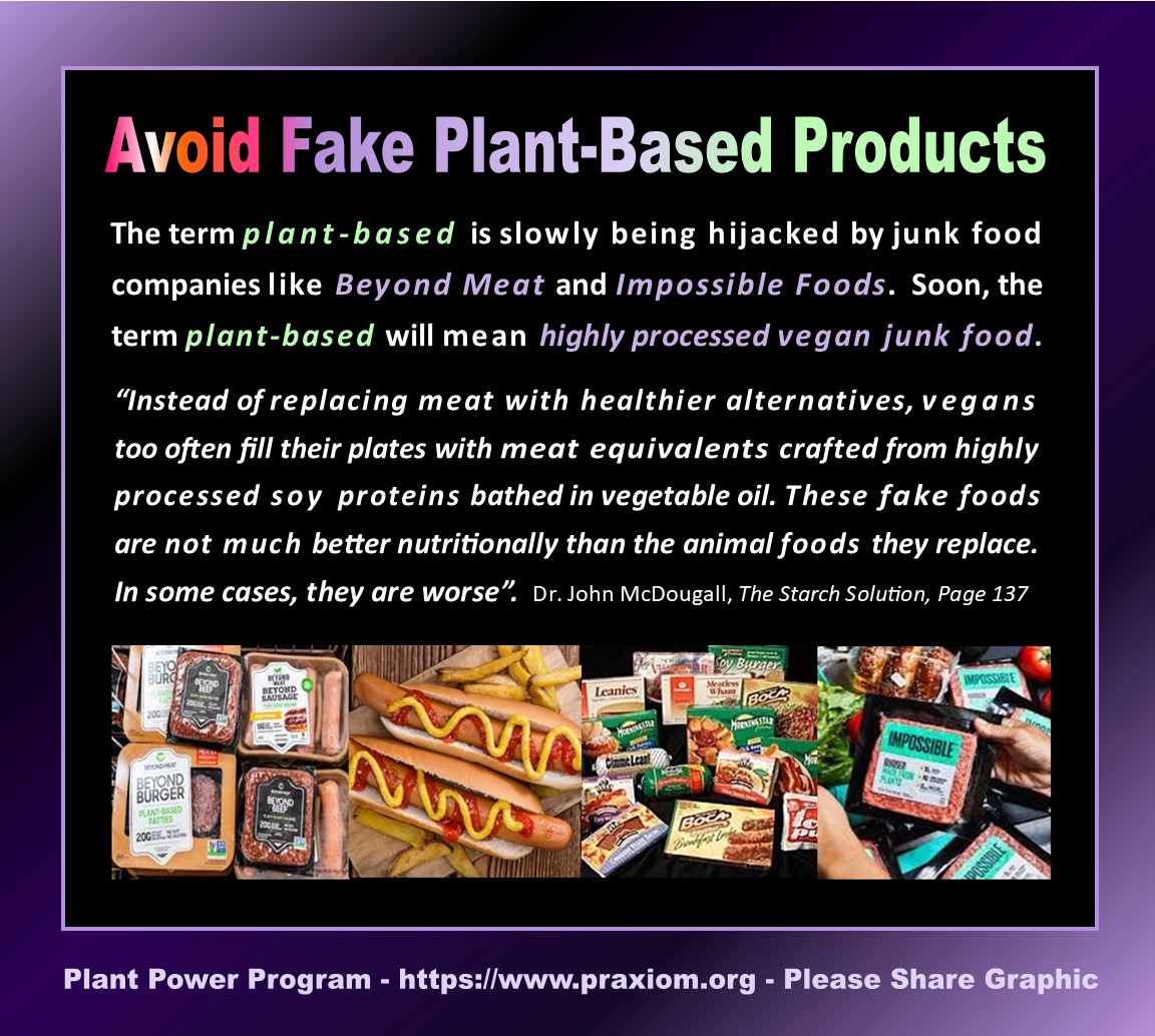 Avoid Fake Plant
        Based Foods