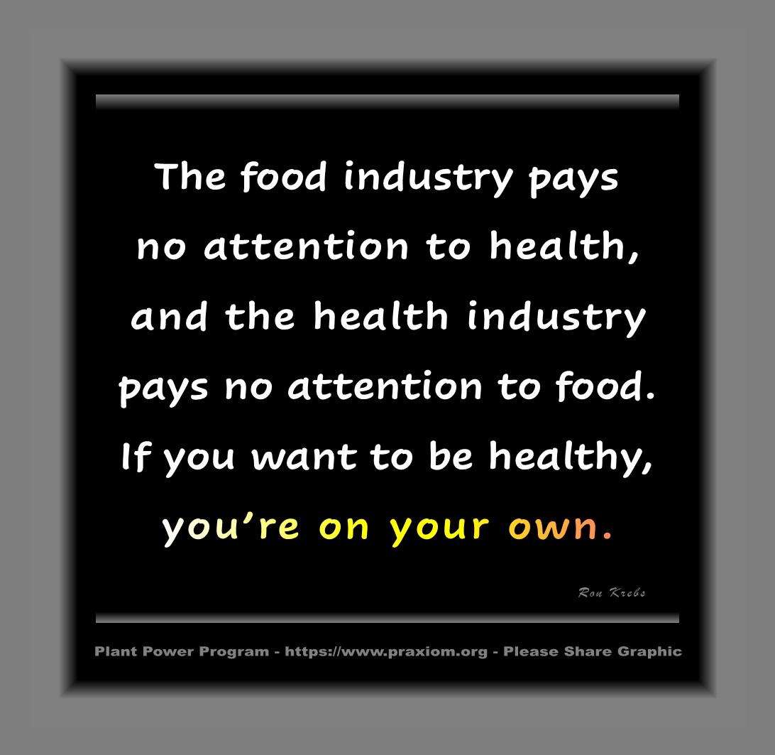 The Food Industry Pays No Attention to Health - Ron Krebs