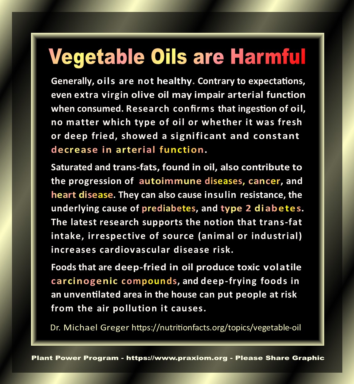 Vegetable Oils are Harmful - Dr. Michael Greger