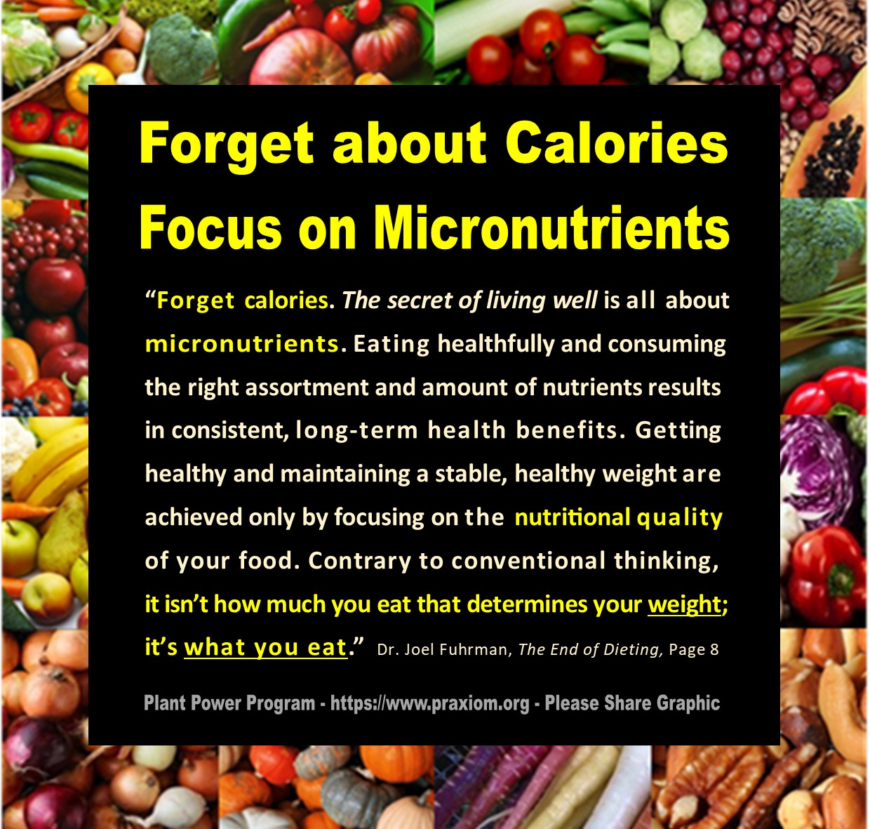 Forget about calories. It's all
        about nutrients.