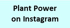 Plant Power on Instagram