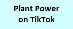 Plant Power on TikTok