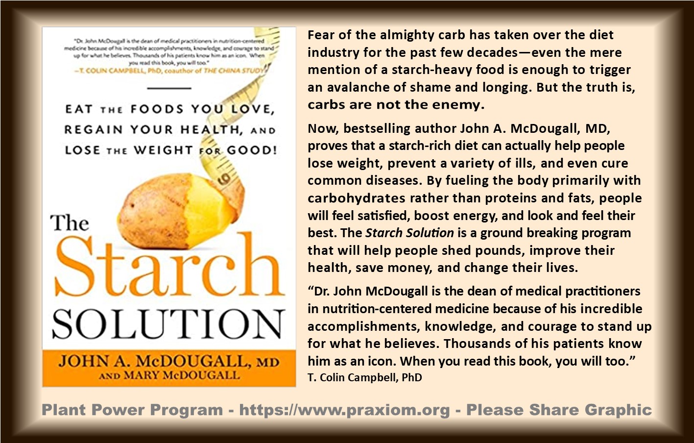 The Starch Solution
        by Dr. John McDougall